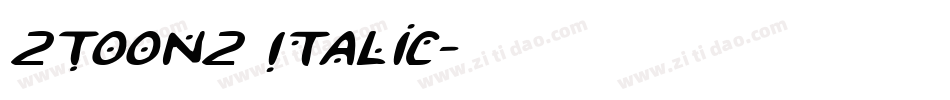 2Toon2 Italic字体转换